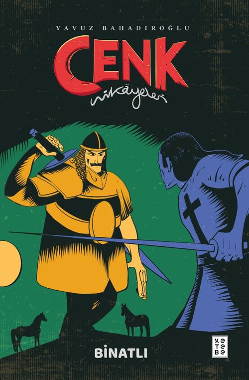 Cenk Hikayeleri / Binatlı