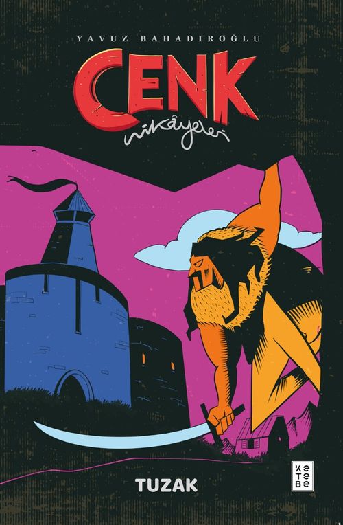 Cenk Hikayeleri / Tuzak