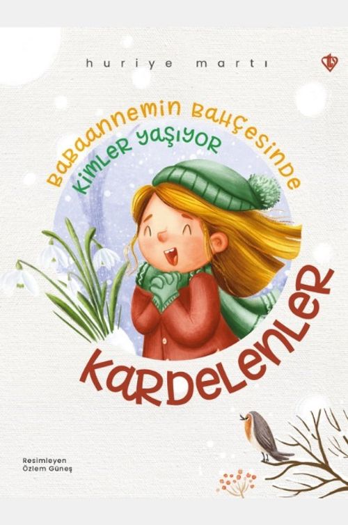 Kardelenler & Babaannemin Bahçesinde Kimler Yaşıyor