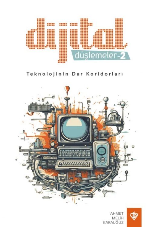Dijital Düşlemeler 2 / Teknolojinin Dar Koridorları