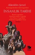 Kemirgenlerden Sömürgenlere İnsanlık Tarihi & Klasik Uygarlıklar Hıristiyan-İslam Uygarlığı Yeni Dünya  Uygarlıkları Endüstri Uygarlığına Geçiş (III. Kitap)