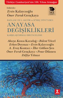 Bağlam Usul Aktör ve Süreç Yönünden Anayasa Değişiklikleri & Karşılaştırmalı Bir İnceleme