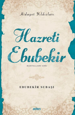 Hazreti Ebubekir / Hidayet Yıldızları