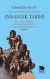 Kemirgenlerden S&ouml;m&uuml;rgenlere İnsanlık Tarihi & İlk Uygar Toplum Eski&ccedil;ağ Uygarlıkları Uygar-Barbar Etkilemişi II. Kitap