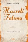 Hazreti Fatıma / Hidayet Yıldızları