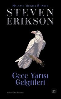 Gece Yarısı Gelgitleri / Malazan Yitikler Kitabı 5 (Ciltli)