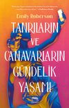 Tanrıların ve Canavarların G&uuml;ndelik Yaşamı