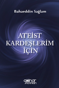 Ateist Kardeşlerim İçin