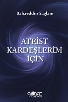 Ateist Kardeşlerim İçin