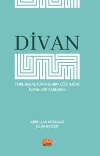 Divan & Toplumsal Sorunların Çözümüne Farklı Bir Yaklaşım