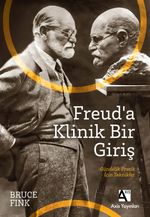 Freud'a Klinik Bir Giriş & Gündelik Pratik İçin Teknikler