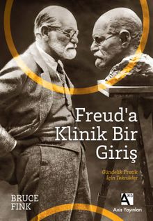 Freud'a Klinik Bir Giriş & Gündelik Pratik İçin Teknikler