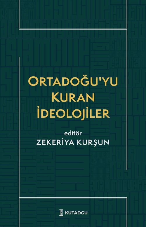 Ortadoğu'yu Kuran İdeolojiler