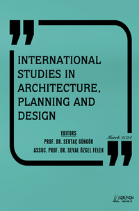 International  Studies in Architecture, Planning and Design / Mart 2024