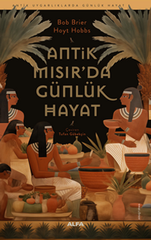 Antik Mısır'da Günlük Hayat
