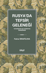 Rusya'da Tefsir Geleneği  (Tataristan ve Dağıstan Örneğinde)
