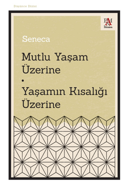 Mutlu Yaşam Üzerine Yaşamın Kısalığı Üzerine (Seneca ) Fiyatı