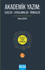 Akademik Yazım: İlkeler - Uygulamalar - Örnekler