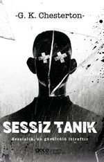 Sessiz Tanık & Sessizlik En Gürültülü İtiraftır