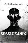 Sessiz Tanık &amp; Sessizlik En Gürültülü İtiraftır