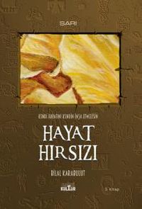Hayat Hırsızı & Kendi Hayatını Kendin İnşa Etmelisin