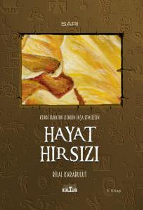 Hayat Hırsızı & Kendi Hayatını Kendin İnşa Etmelisin