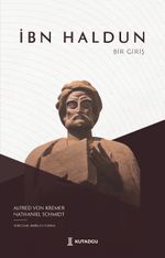 İbn Haldun & Bir Giriş