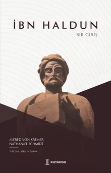 İbn Haldun & Bir Giriş