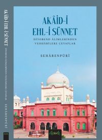 Akaid-i Ehli Sünnet Diyobend Alimlerinden Selefilere Cevaplar