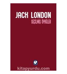 Seçilmiş Öyküler - Jack London 