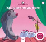 Ünlü Olmak İsteyen Tembel / Anne Tavuk Anlatıyor