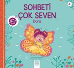 Sohbeti Çok Seven Dora / Minik Adımlar