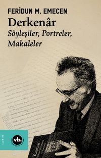 Derkenar & Söyleşiler, Portreler, Makaleler
