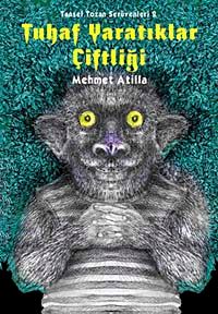 Tuhaf Yaratıklar Çiftliği & Tansel Tozan Serüvenleri