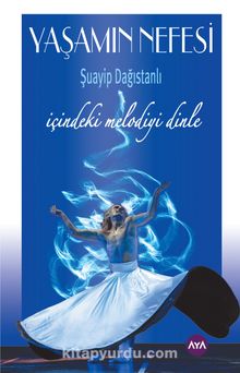 Yaşamın Nefesi & İçindeki Melodiyi Dinle - Dr. Şuayip Dağıstanlı