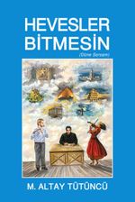Hevesler Bitmesin