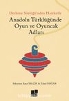 Anadolu Türklüğünde Oyun ve Oyuncak Adları