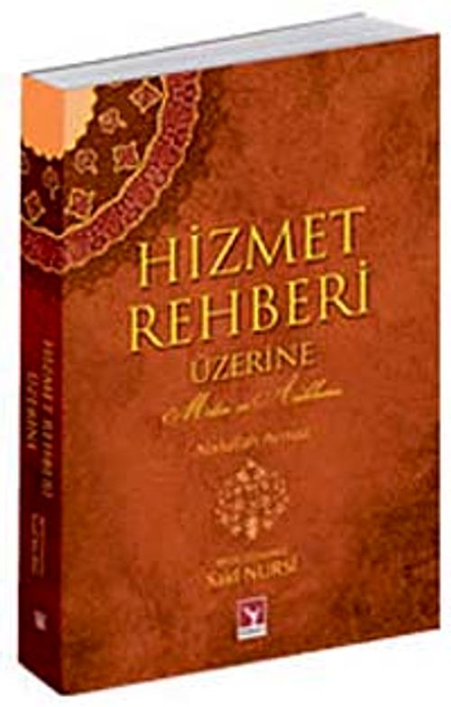Hizmet Rehberi Üzerine (Metin ve Açıklama)
