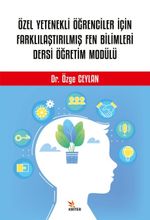Özel Yetenekli Öğrenciler İçin Farklılaştırılmış Fen Bilimleri Dersi Öğretim Modülü