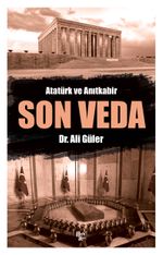 Son Veda & Atatürk ve Anıtkabir