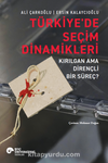 Türkiye’de Seçim Dinamikleri & Kırılgan ama Dirençli Bir Süreç?