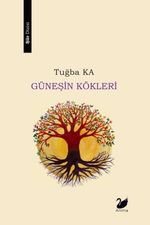 Güneşin Kökleri