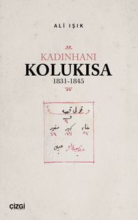 Kadınhanı Kolukısa 1831-1845