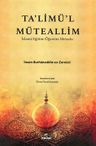 Talimül Müteallim / İslami Eğitim - Öğretim Metodu  (Sadece Türkçe Açıklamalı)