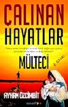 &Ccedil;alınan Hayatlar & M&uuml;lteci