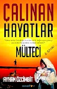 Çalınan Hayatlar & Mülteci
