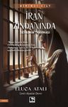 İran Zindanında 1 &amp; Devrimin Travması