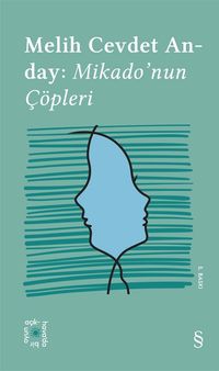 Everest Açıkhava 3 / Melih Cevdet Anday: Mikado'nun Çöpleri
