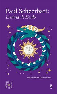 Everest Açıkhava 40 / Paul Scheerbart:  Liwûna ile Kaidô