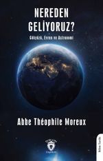 Nereden Geliyoruz? & Gökyüzü, Evren ve Astronomi